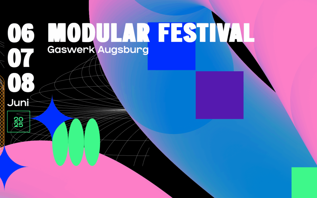 Modular Festival | Gaswerk Augsburg |  06. – 08.06.25