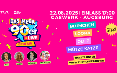 Das Mega 90er Live Open Air | Gaswerk Augsburg |  22.08.25